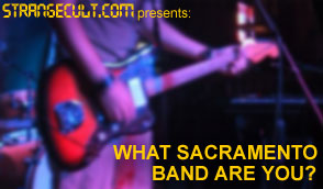 What Sacramento Band Are You?